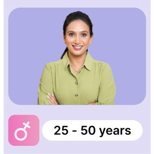 Explore Lab Tests for Women Who are aged between 25 and 50 years