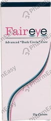 Faireye Advanced Dark Circle Care Cream | Tube | 15 Gm