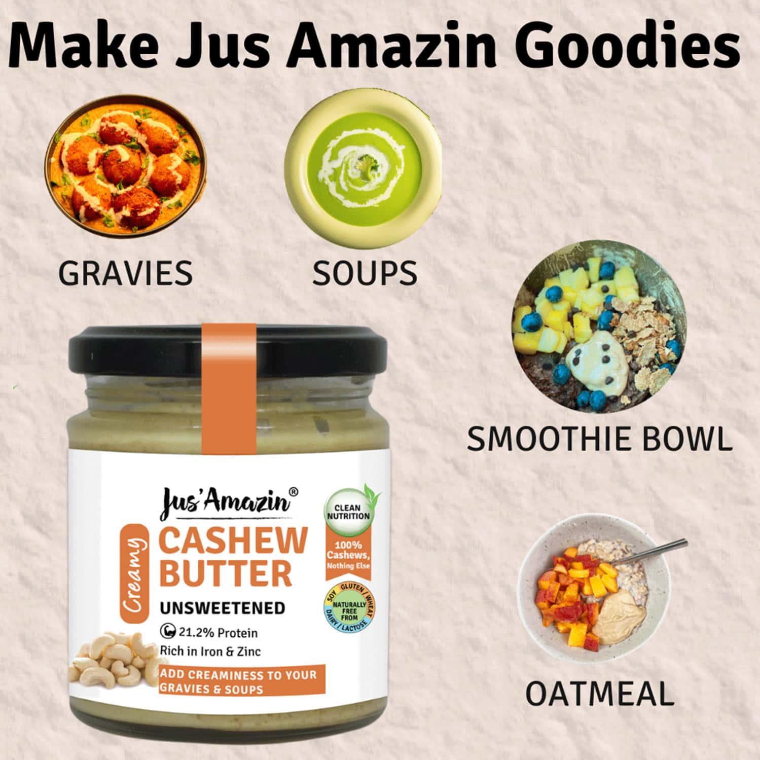 Buy JUS AMAZIN CREAMY CASHEW BUTTERUNSWEETENED (200G) CLEAN NUTRITION