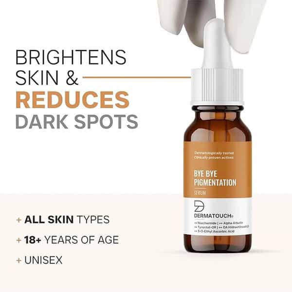 Dermatouch Bye Bye Pigmentation Serum | Pigmentation & Dark Spots | All Skin Types | Unisex | 10Ml