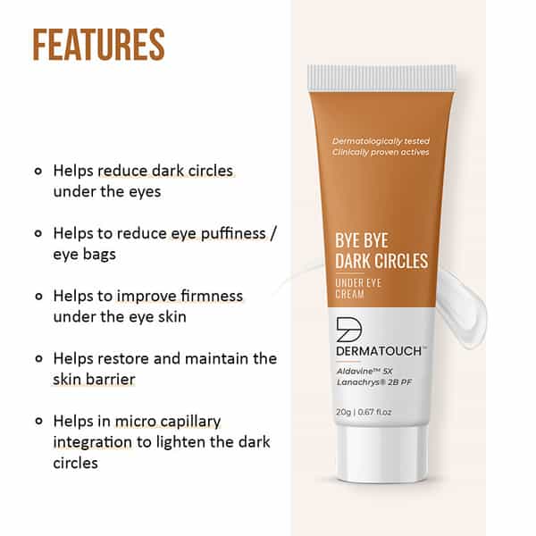 Dermatouch Bye Bye Dark Circles Under Eye Cream || Reduces Eye Puffiness | Eye Bags - 20G