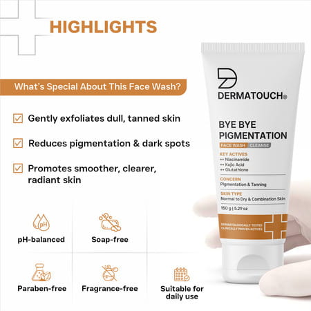 Dermatouch Bye Bye Pigmentation Face Wash - 150g