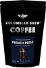 Colombian Brew Arabica French Press Coffee Dark Roast Strong 250G