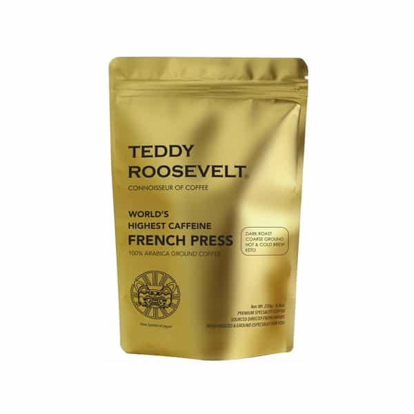 Teddy Roosevelt High Caffeine French Press Arabica Dark Roast Coarse Ground 250G