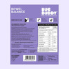 Bug Buddy Bowel Balance | Digestive Health Supplement | 15 Days Pack