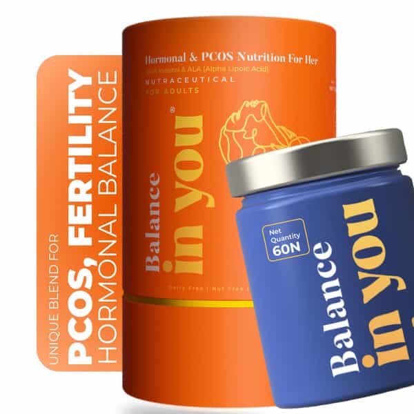 Balance In You-Pcos Supplement For Women With 40:1 Ratio Of Myo Inositol | Hormonal Balance
