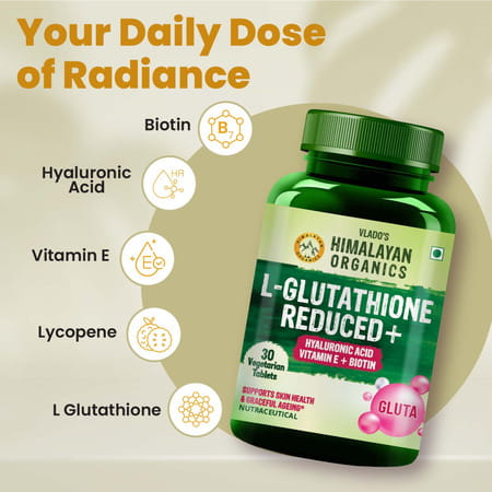 Vlado'S Himalayan Organics L-Glutathione Reduced+ | Hyaluronic Acid Vitamin E + Biotin | Veg - 30n