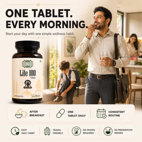 Herbs O' Shrubs Life-100 | Daily Energy | Vitality & Antioxidant Support | 30 Tablets