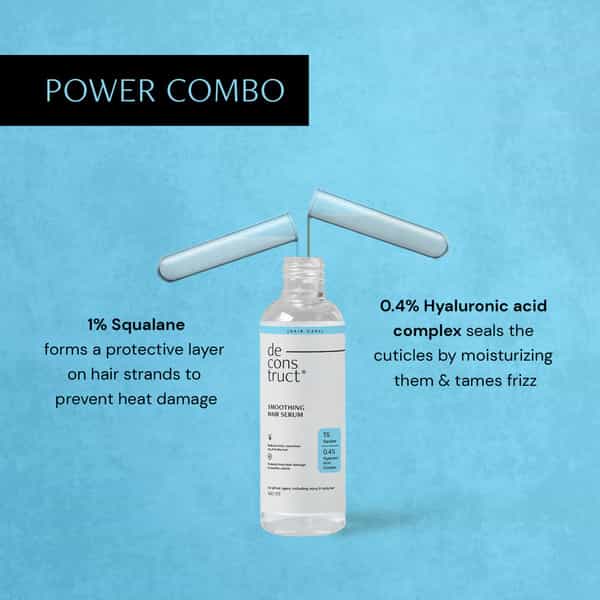 Deconstruct Smoothing Hair Serum For Frizzy Hair - 1% Squalane + 0.4% Hyaluronic Acid Complex|100Ml