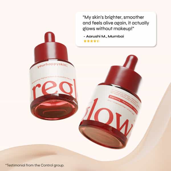 Yourhappyskin Reglow Face Serum | Brighter Skin Tone | Advanced Pigmentation Control - 30Ml