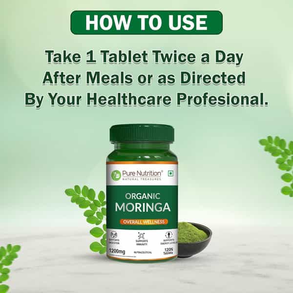 Pure Nutrition Moringa (1200Mg) 100% Natural| Immunity Booster | 100% Organic - 120 Veg Tablets