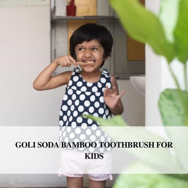 Goli Soda Bamboo Toothbrush For Kids (Pack Of 1)
