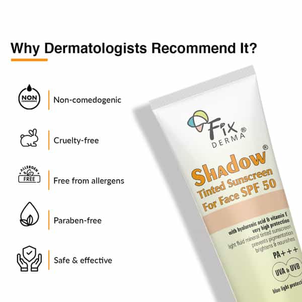 Fixderma Shadow Tinted Sunscreen | For Face | Spf 50 |Pa+++ | With Blue Light Protection | 30 Gm
