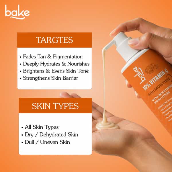 Bake 10% Vitamin C Ultra Brightening Serum Lotion | 48H Hydration Boost | Smooth Glowing Skin| 300Ml