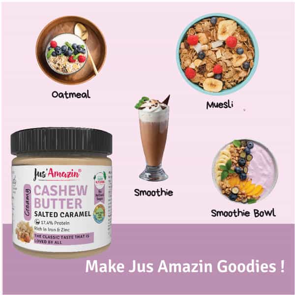 Jus Amazin Creamy Cashew Butter Salted Caramel -200G|Clean Nutrition|75% Cashewnut| No Refined Sugar