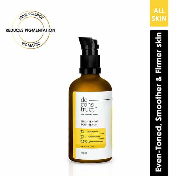 Deconstruct Brightening Body Serum- 3% Niacimide + 5% Mandelic Acid + 0.5% Cysteine Complex (100 Ml)