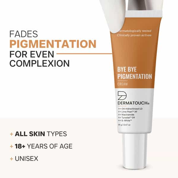 Dermatouch Bye Bye Pigmentation Removal Cream |Anti Pigmentation With Niacinamide | Unisex | 20G