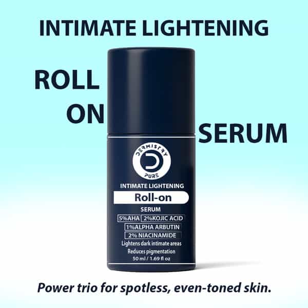 Dermistry Intimate Private Part Vaginal Bikini Area Lightening Whitening Roll On Serum 50Ml