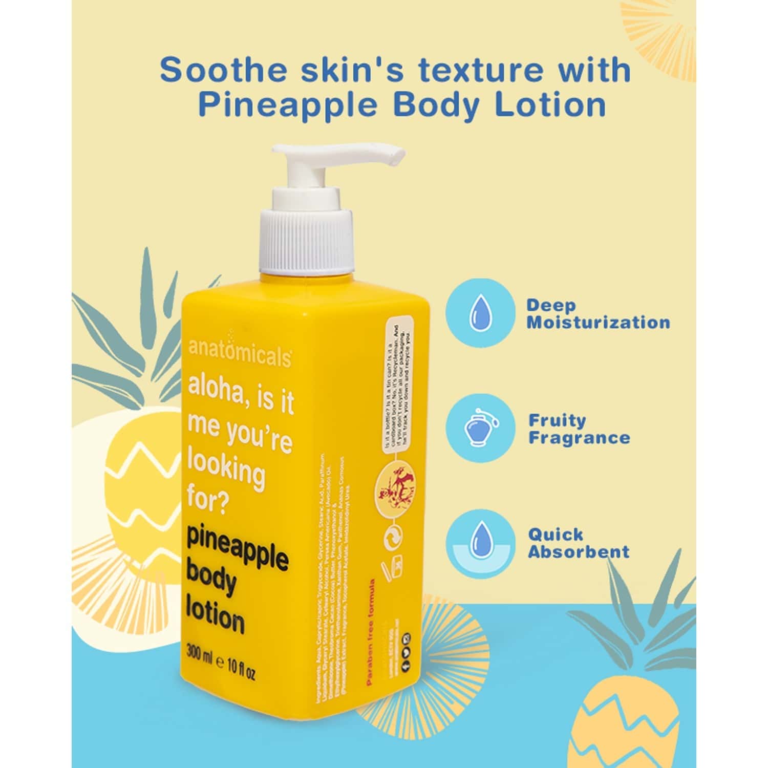 Buy ANATOMICALS PINEAPPLE BODY LOTION INTENSELY HYDRATES