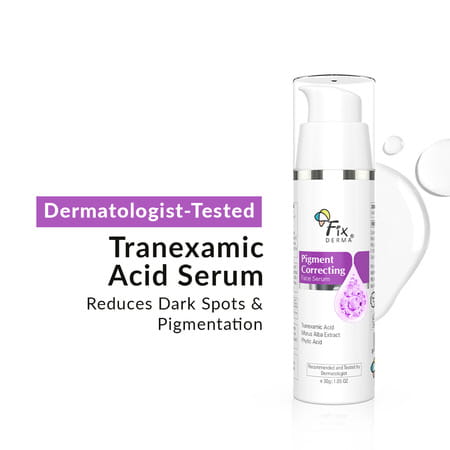 Fixderma Pigment Correcting Serum 3% Tranexamic Acid Serum Face Serum For Men & Women 30 Gm