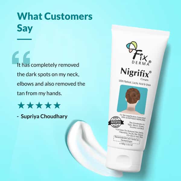 Fixderma Nigrifix Cream For Acanthosis Nigricans For Dark Neck Ankles - 100G